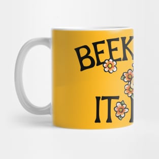 Beekeepin' it real Mug